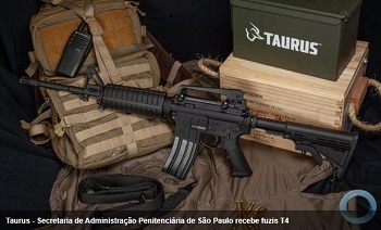 SECRETARIA DE ADMINISTRAçãO PENITENCIáRIA DE SãO PAULO RECEBE FUZIS T4