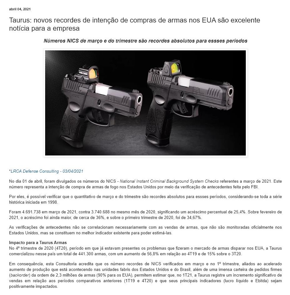 TAURUS: NOVOS RECORDES DE INTENçãO DE COMPRAS DE ARMAS NOS EUA SãO EXCELENTE NOTíCIA PARA A EMPRESA