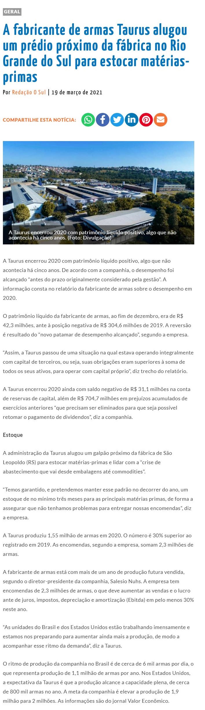 A FABRICANTE DE ARMAS TAURUS ALUGOU UM PRéDIO PRóXIMO DA FáBRICA NO RIO GRANDE DO SUL PARA ESTOCAR MATéRIAS-PRIMAS