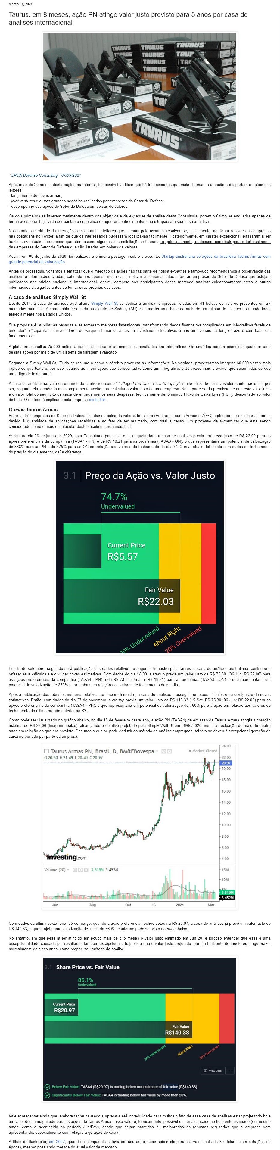 TAURUS: EM 8 MESES, AçãO PN ATINGE VALOR JUSTO PREVISTO PARA 5 ANOS POR CASA DE ANáLISES INTERNACIONAL