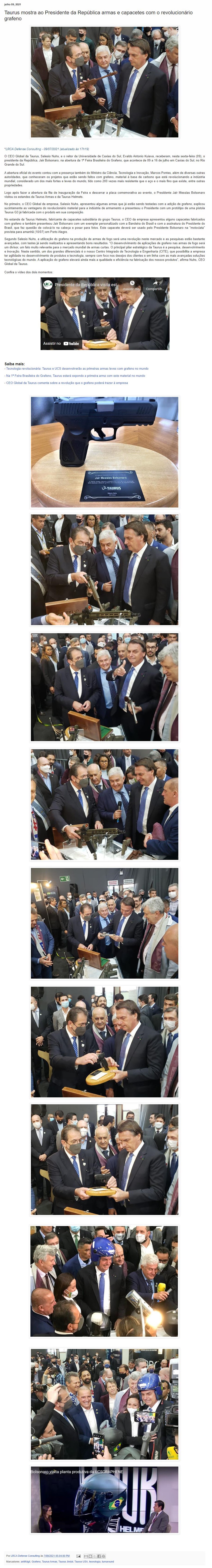TAURUS MOSTRA AO PRESIDENTE DA REPúBLICA ARMAS E CAPACETES COM O REVOLUCIONáRIO GRAFENO