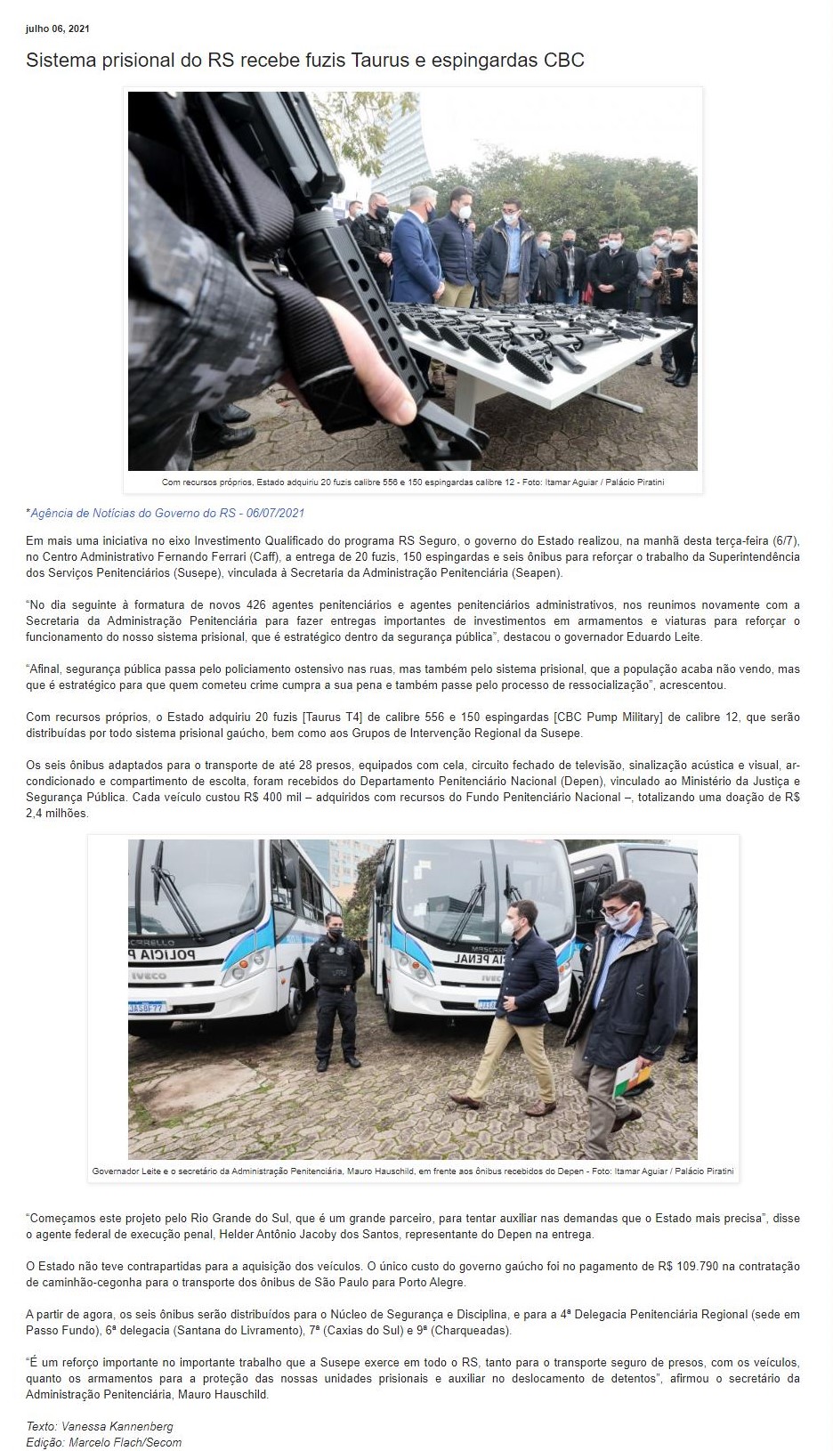 SISTEMA PRISIONAL DO RS RECEBE FUZIS TAURUS E ESPINGARDAS CBC