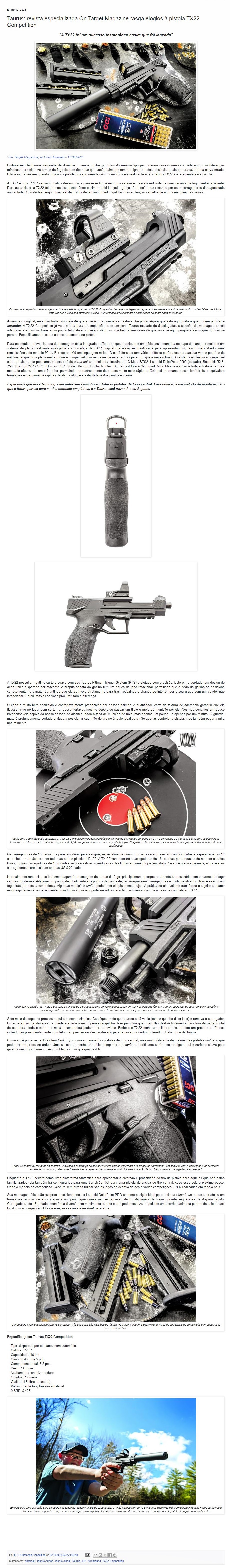 TAURUS: REVISTA ESPECIALIZADA ON TARGET MAGAZINE RASGA ELOGIOS à PISTOLA TX22 COMPETITION