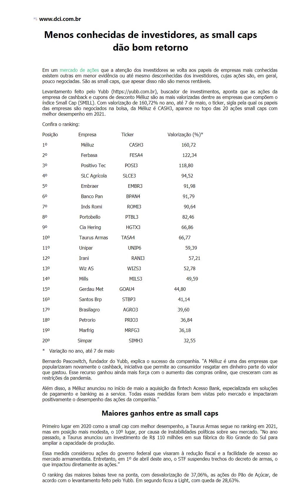 MENOS CONHECIDAS DE INVESTIDORES, AS SMALL CAPS DãO BOM RETORNO